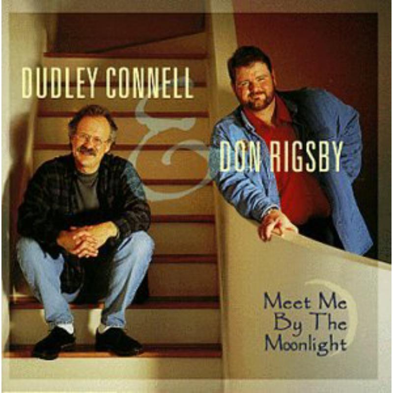 Picture of Dudley Connell & Don Rigsby - Meet Me By The Moonlight