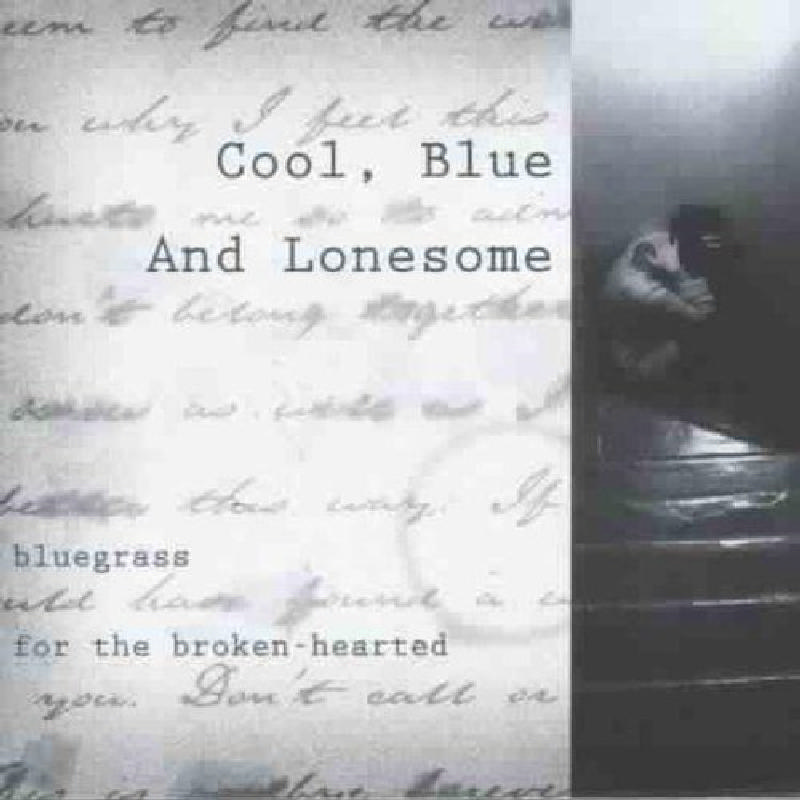 Picture of Various Artists - Cool, Blue And Lonesome: Bluegrass For The Broken-Hearted