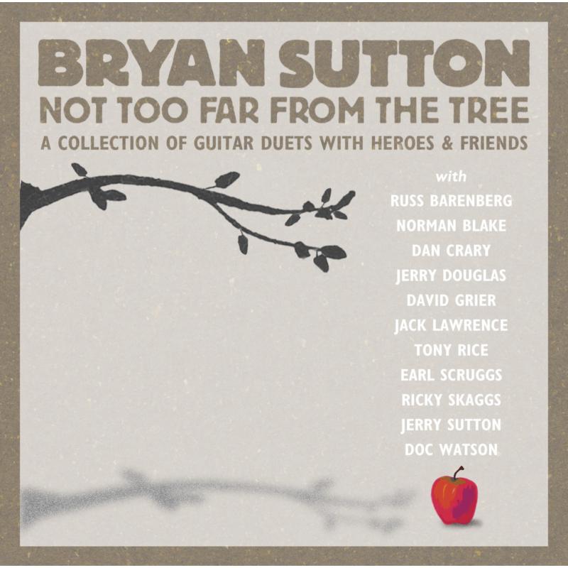 Picture of Bryan Sutton - Not Too Far From The Tree