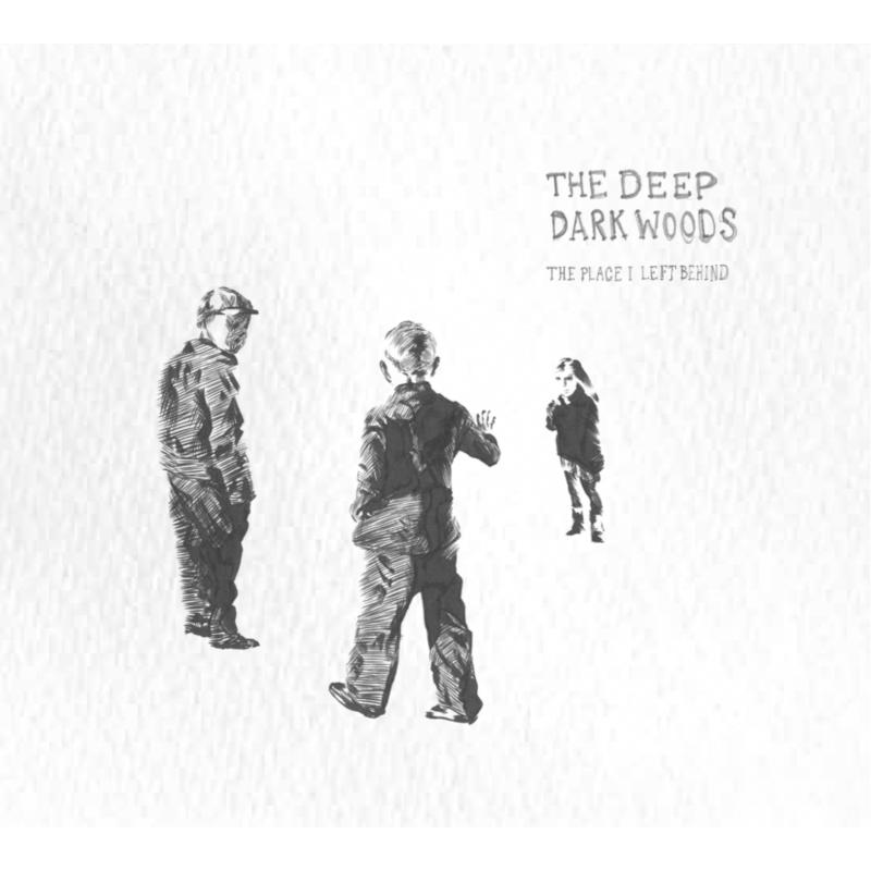 Picture of The Deep Dark Woods - The Place I Left Behind