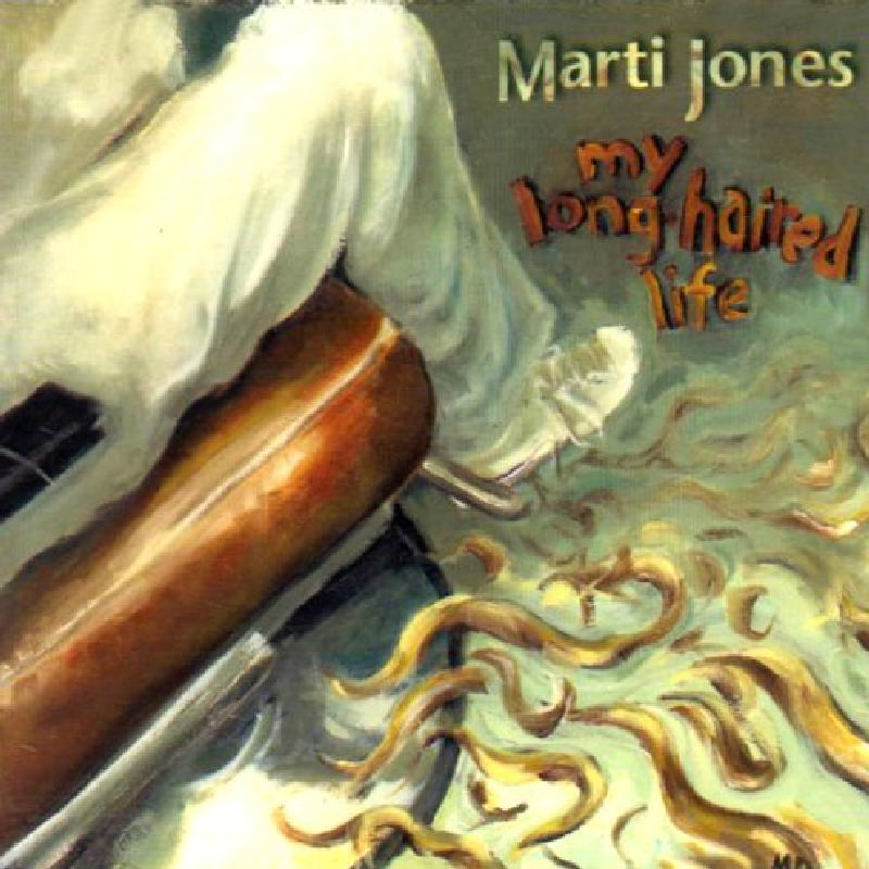 Picture of Marti Jones - My Long Haired Life