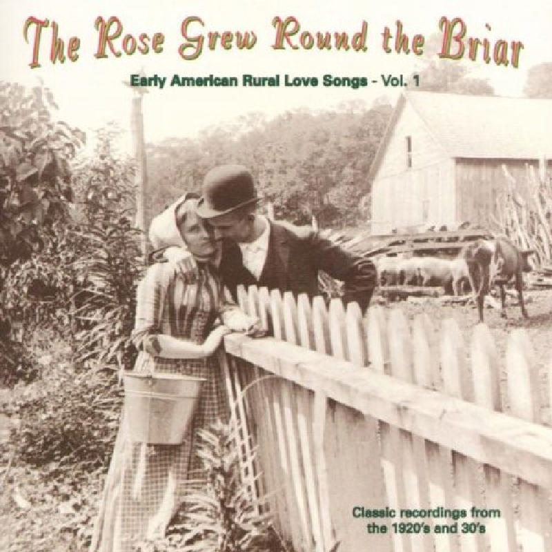 Picture of Various Artists - The Rose Grew Round The Briar Volume 1