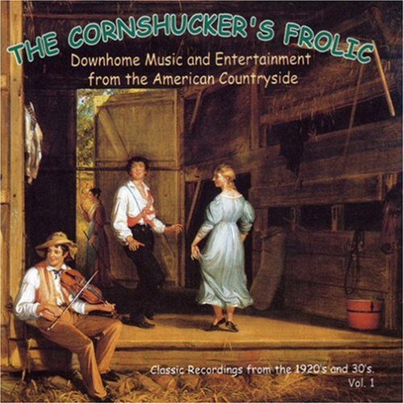 Picture of Various Artists - The Cornshucker's Frolic Volume 1