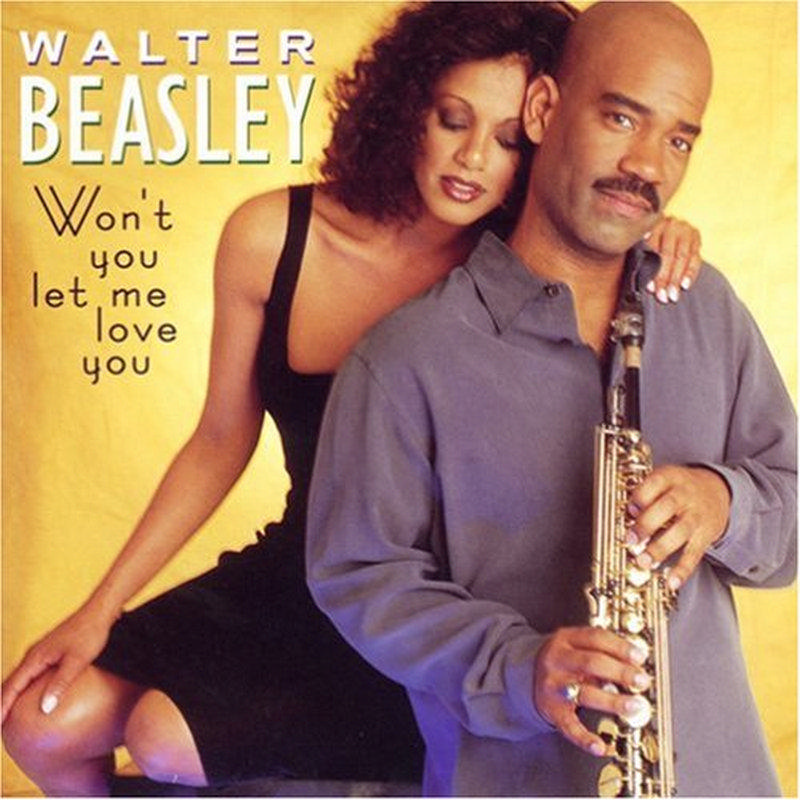 Picture of Walter Beasley - Won't You Let Me Love You?