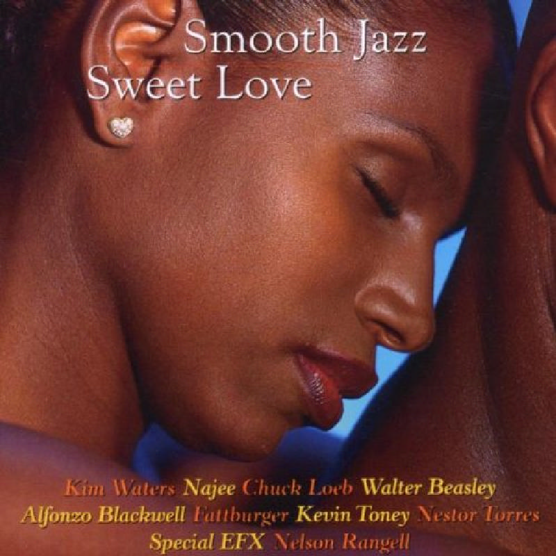 Picture of Various Artists - Smooth Jazz: Sweet Love