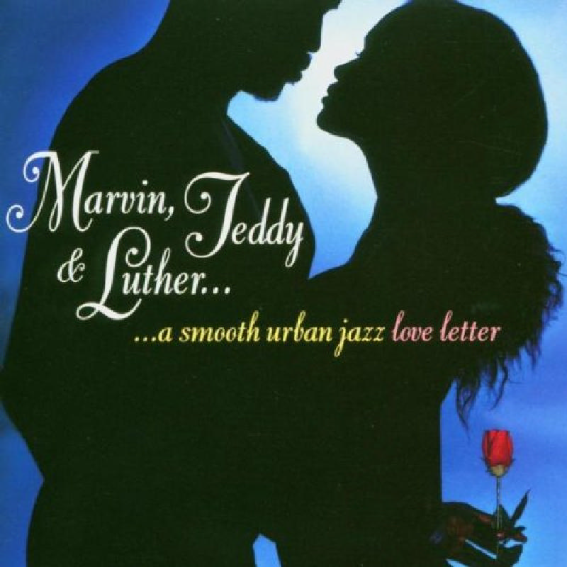Picture of Various Artists - Marvin, Teddy and Luther: A Smooth Urban Jazz Love