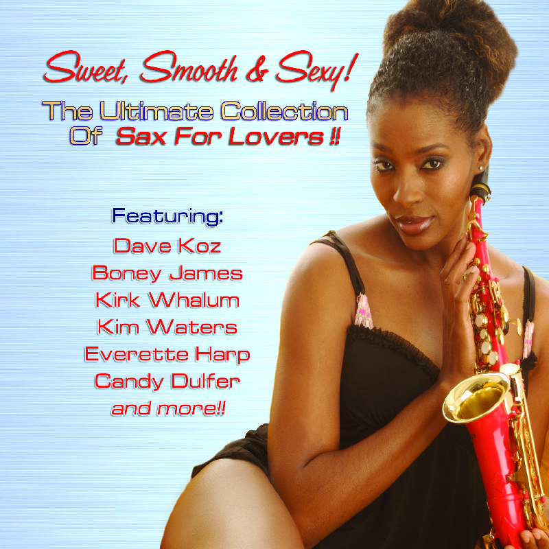 Picture of Various Artists - Sweet, Smooth & Sexy! The Ultimate Collection