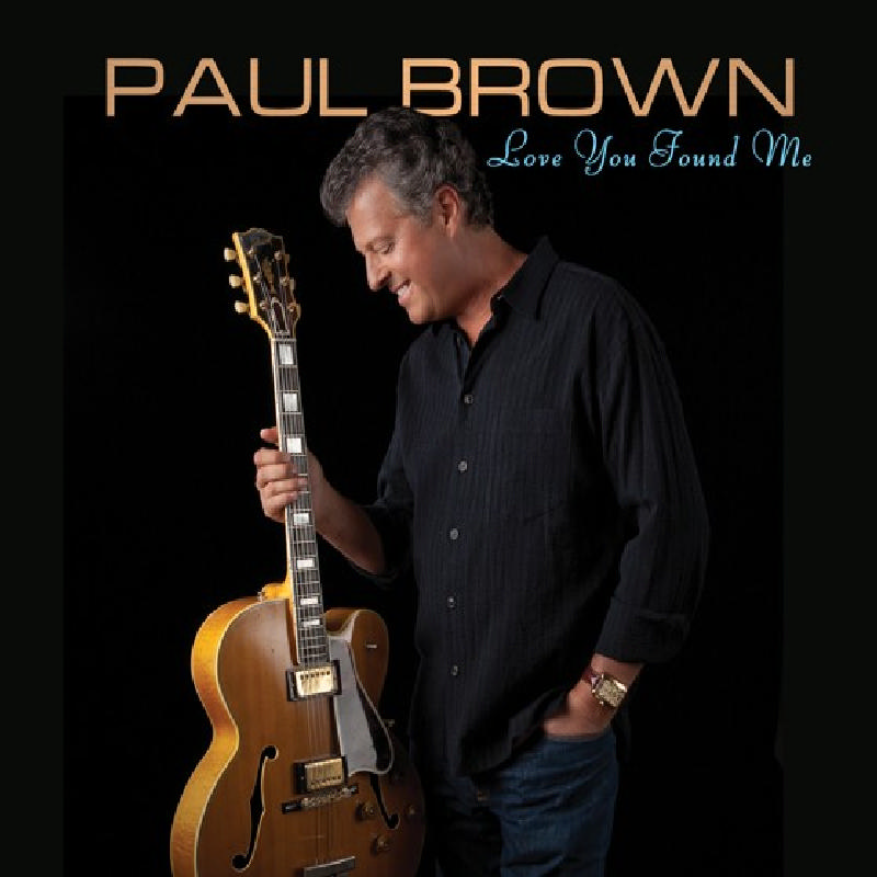 Picture of Paul Brown - Love You Found Me