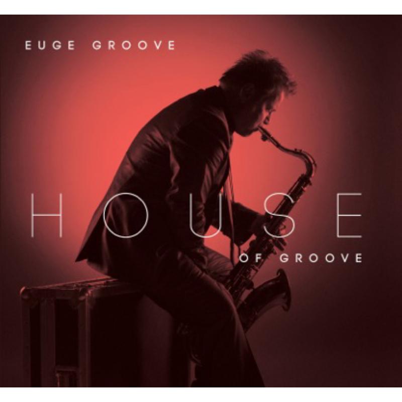 Picture of Euge Groove - House Of Groove