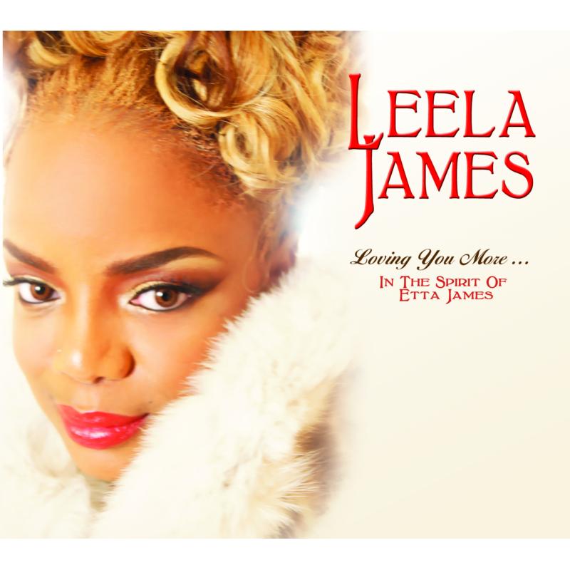 Picture of Leela James - Loving You More...In The Spirit Of Etta James