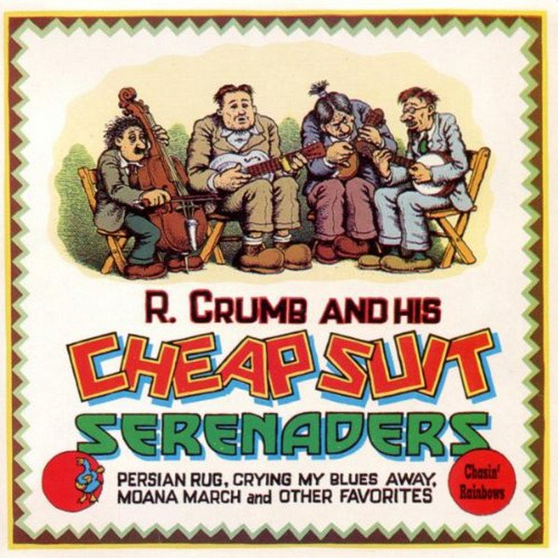 Picture of Robert Crumb & His Cheap Suit Serenaders - Chasin' Rainbows