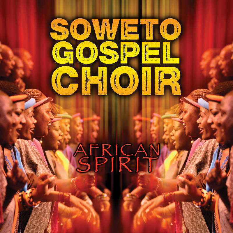 Picture of The Soweto Gospel Choir - African Spirit