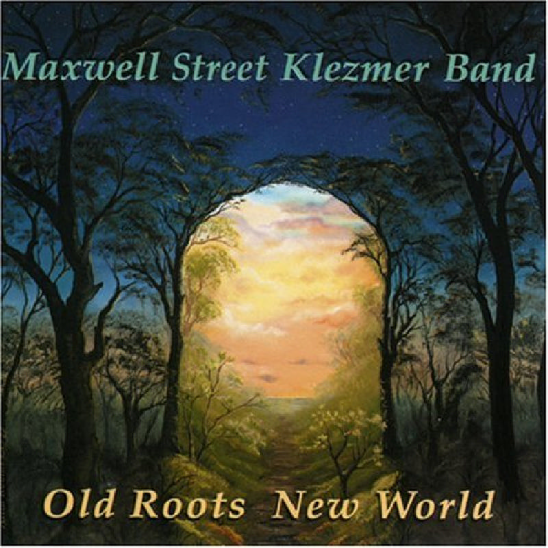 Picture of Maxwell Street Klezmer Band - Old Roots New World