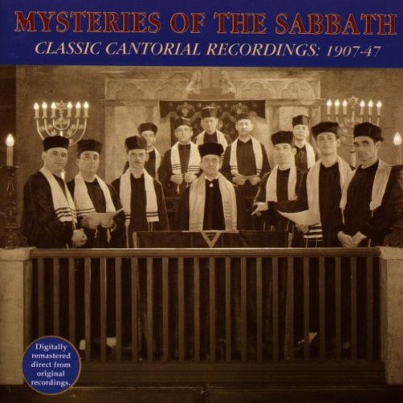 Picture of Various Artists - Mysteries Of The Sabbath - Classic Cantorial Recordings 1907-47