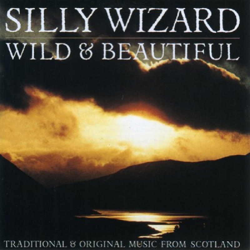 Picture of Silly Wizard - Wild & Beautiful