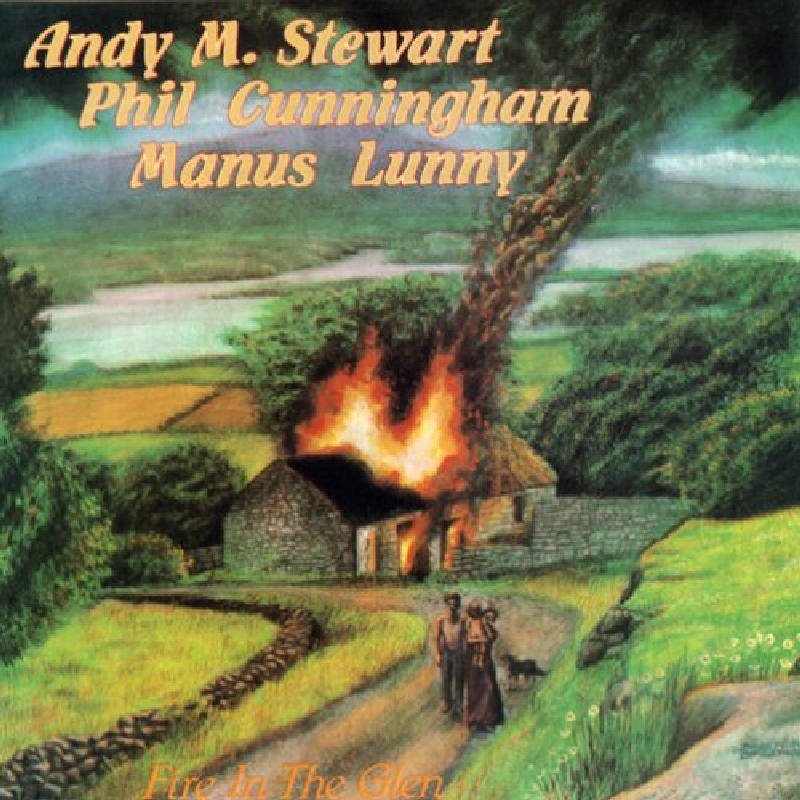 Picture of Andy Stewart w/ Phil Cunningham & Manus Lunny - Fire in the Glen
