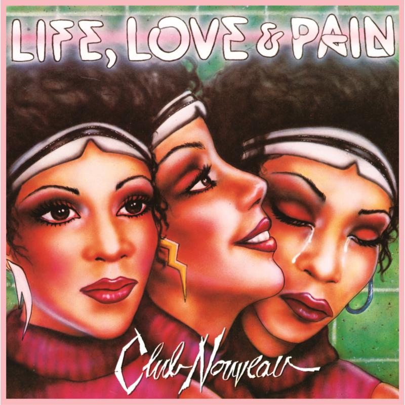 Picture of Club Nouveau - Life, Love & Pain
