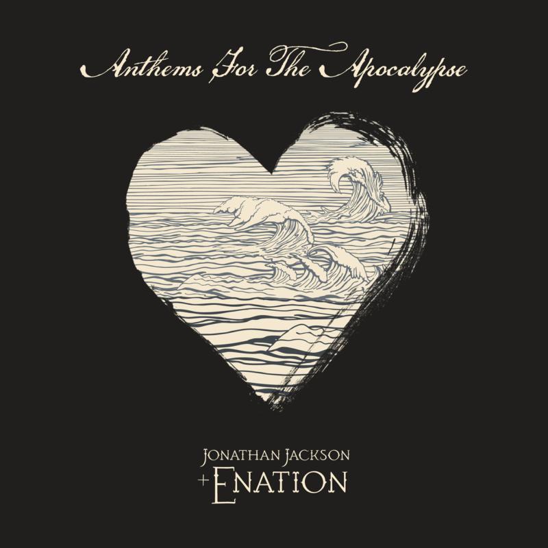 Picture of Jonathan Jackson + E Nation - Anthems For The Apocalypse