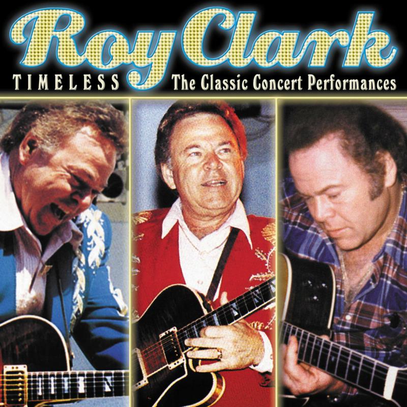 Picture of Roy Clark - Timeless: The Classic Concert Performances