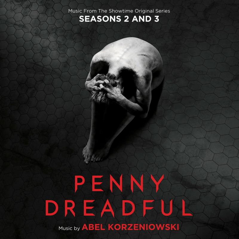 Picture of Abel Korzeniowski - Penny Dreadful: Seasons 2 and 3 (Music From the Showtime Original Series)
