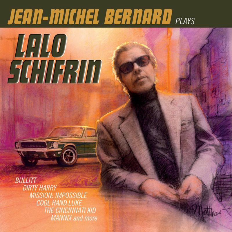 Picture of Jean-Michel Bernard - Jean-Michel Bernard Plays Lalo Schifrin