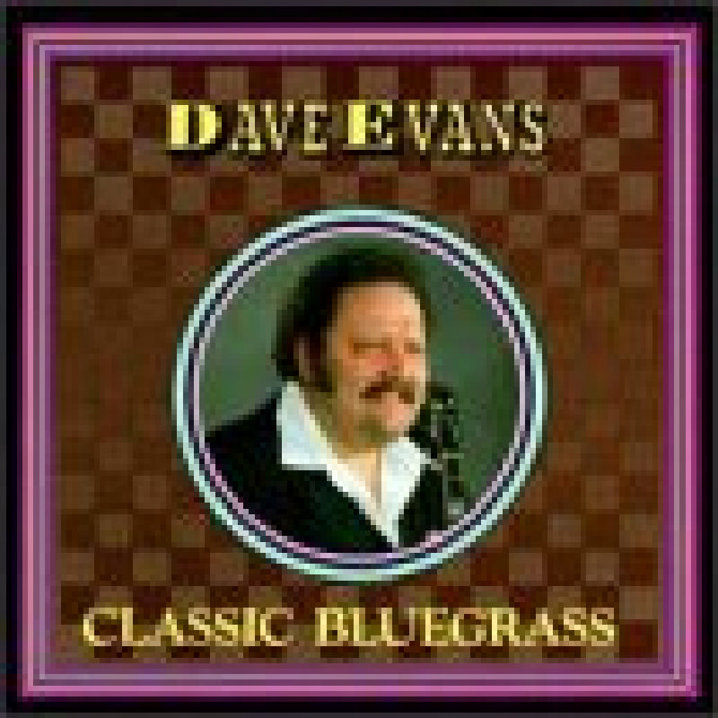 Picture of Dave Evans - Classic Bluegrass