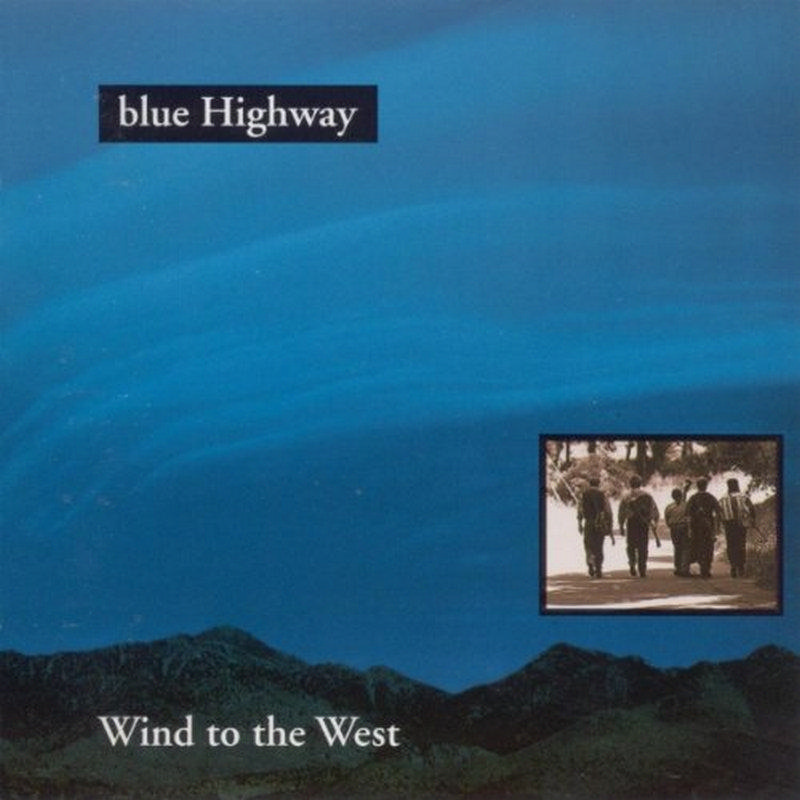 Picture of Blue Highway - Wind to the West