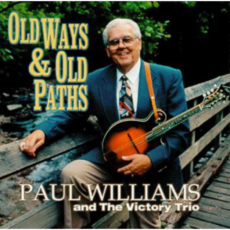 Picture of Paul Williams - Old Ways and Old Paths