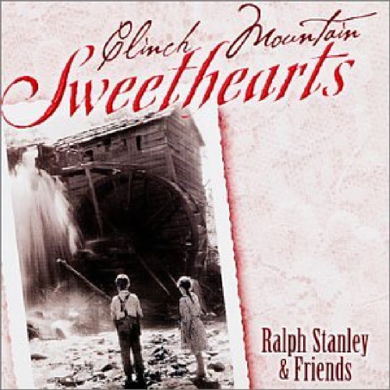 Picture of Ralph Stanley & Friends - Clinch Mountain Sweethearts