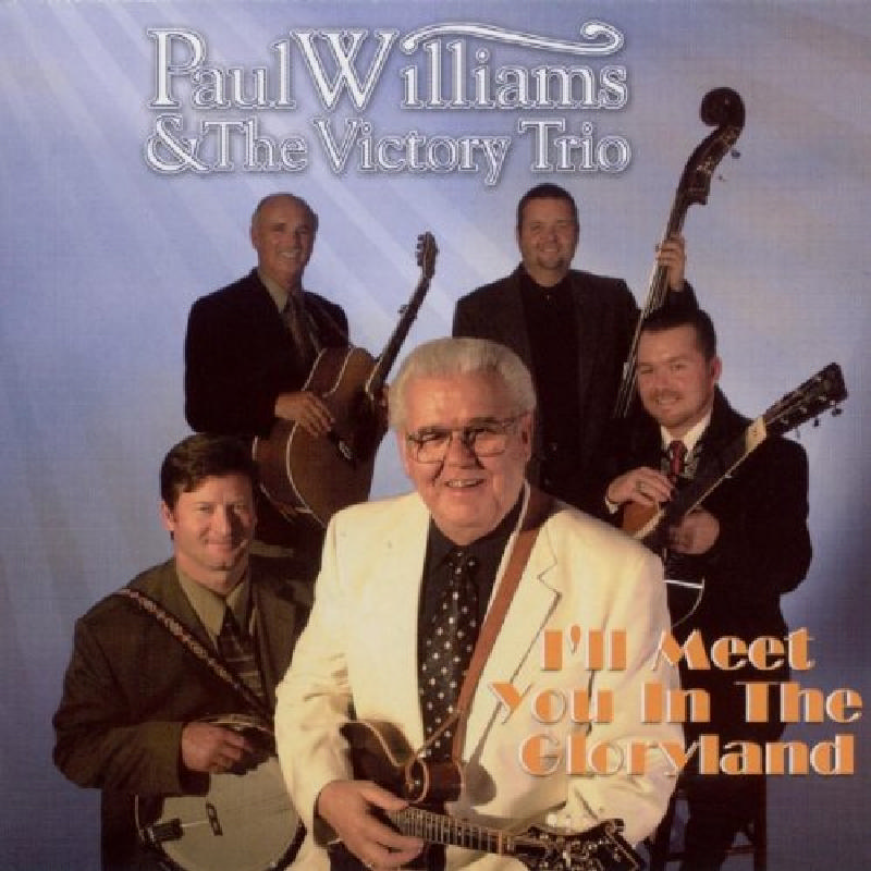 Picture of Paul Williams & the Victory Trio - I'll Meet You in the Gloryland