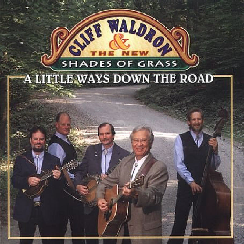 Picture of Cliff Waldron - A Little Ways Down The Road