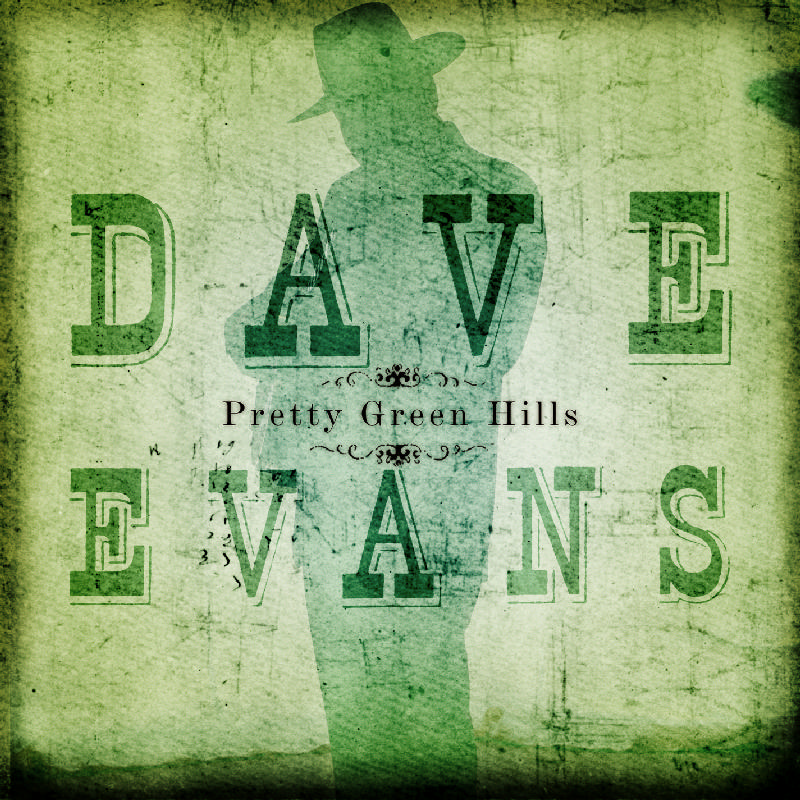 Picture of Dave Evans - Pretty Green Hills