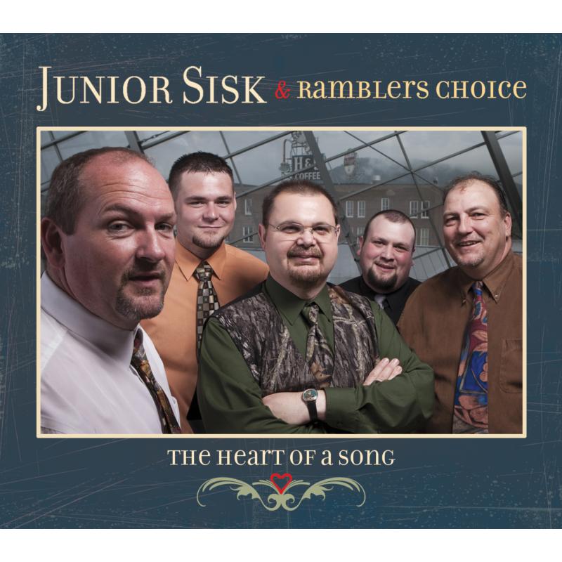 Picture of Junior Sisk & Ramblers Choice - The Heart Of A Song