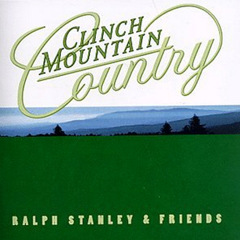 Picture of Ralph Stanley & Friends - Clinch Mountain Country