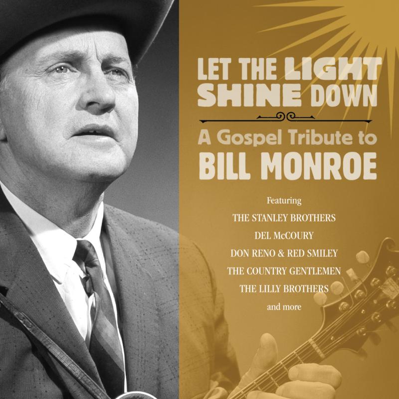 Picture of Various - Let The Light Shine Down: A Gospel Tribute To Bill Monroe