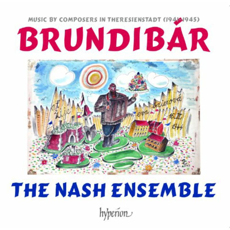 Picture of The Nash Ensemble - Brundibar - Music by composers in Theresienstadt (1941�1945)