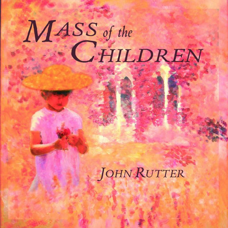 Picture of John Rutter, The Cambridge Singers, Roderick Williams (baritone), City of London Sinfonia - Rutter: Mass of the Children