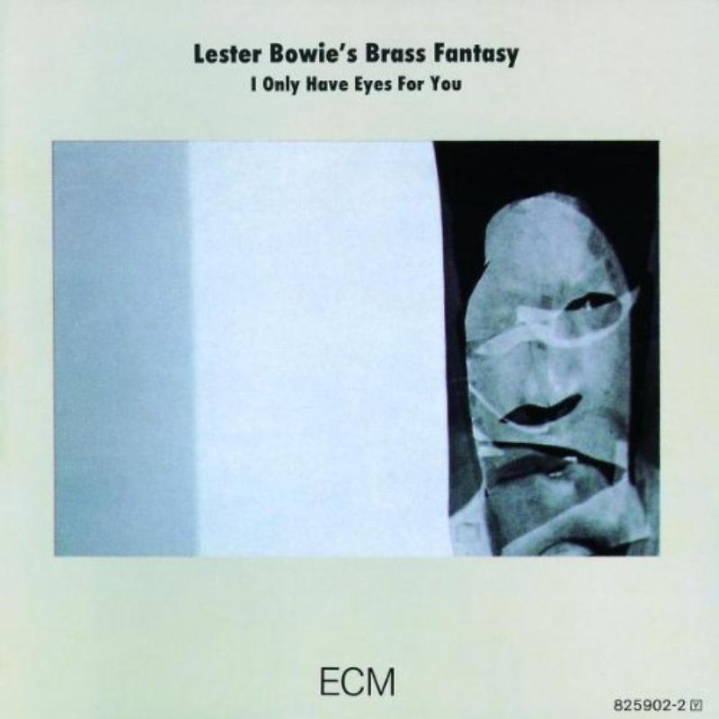 Picture of Lester Bowie's Brass Fantasy - I Only Have Eyes For You