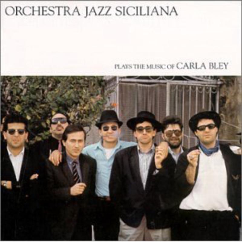 Picture of Orchestra Jazz Siciliana - Plays The Music Of Carla Bley