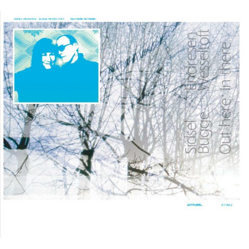 Picture of Sidsel Endresen & Bugge Wesseltoft - Out Here. In There. (includes the track I Try)