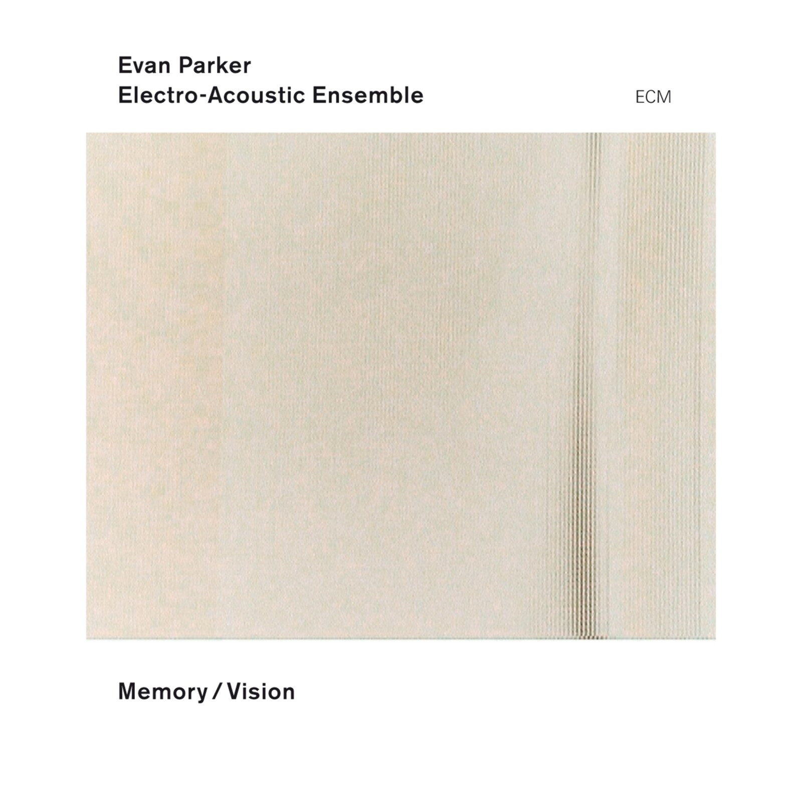 Picture of Evan Parker Electro-Acoustic Ensemble - Memory/Vision