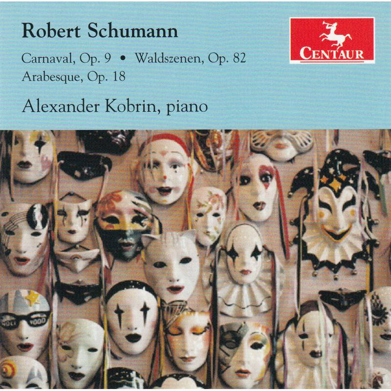 Picture of Alexander Kobrin - Schumann: Carnaval, Op. 9, Waldszenen Op. 82, Arabesque, O