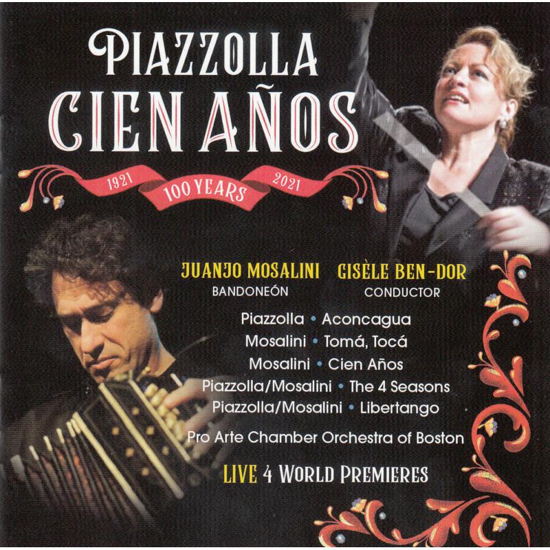 Picture of Juanjo Mosalini, Pro Arte Chamber Orchestra Of Boston & Gisele Ben-Dor - Piazzolla: Cien Anos