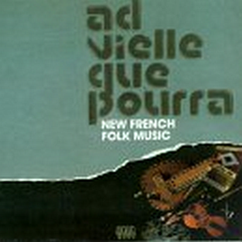 Picture of Ad Vielle Que Pourra - New French Folk Music