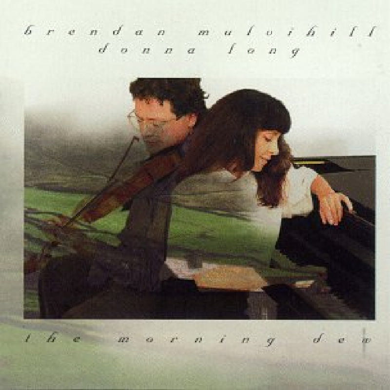 Picture of Brendan Mulvihill & Donna Long - The Morning Dew