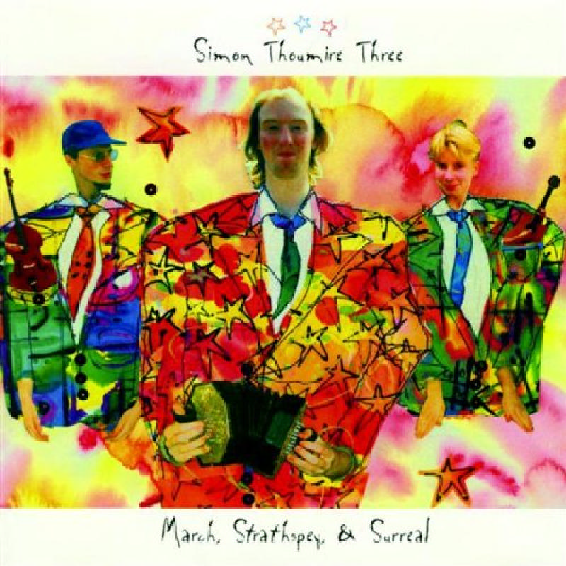 Picture of Simon Thoumire Three - March, Strathspey, & Surreal