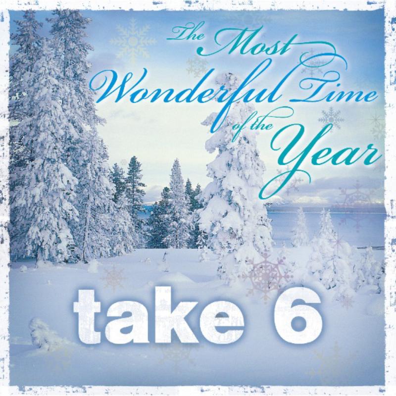 Picture of Take 6 - The Most Wonderful Time Of The Year