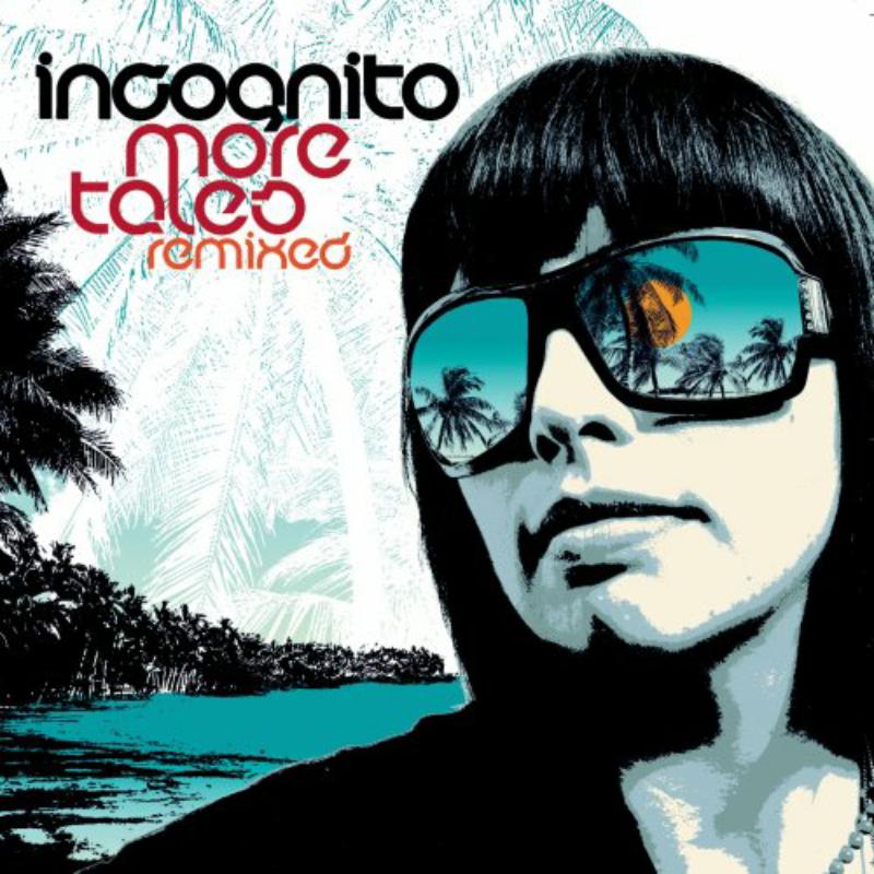 Picture of Incognito - More Tales Remixed