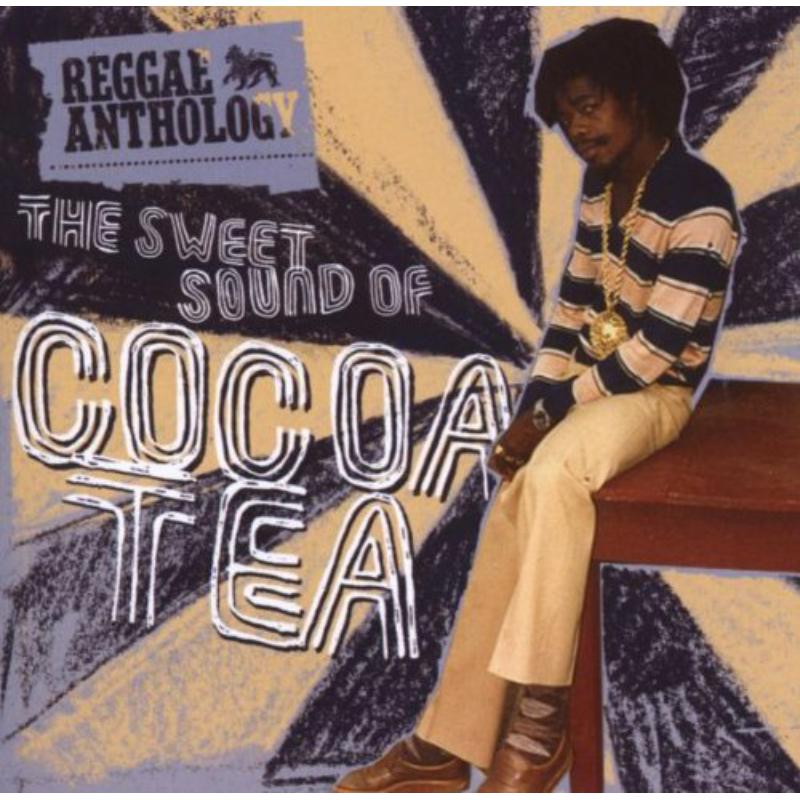 Picture of Cocoa Tea - Reggae Anthology - Sweet Sounds Of Cocoa Tea