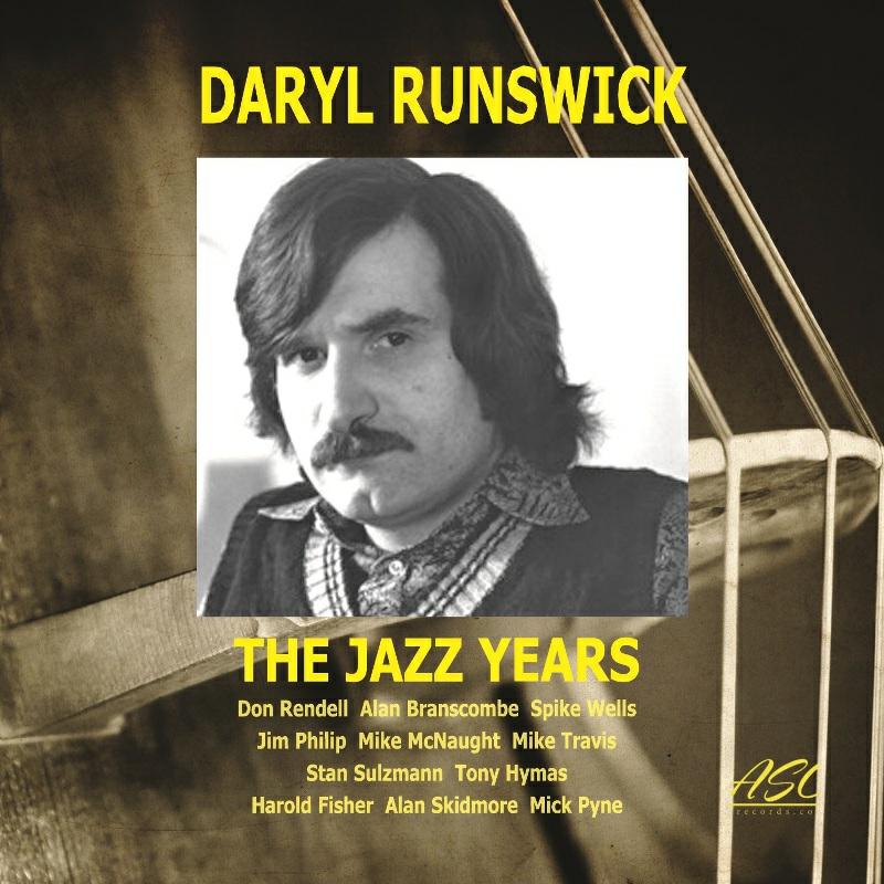 Picture of Daryl Runswick - The Jazz Years